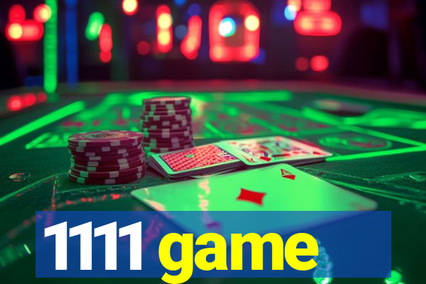 1111 game